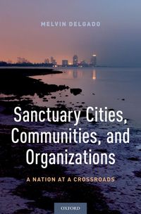 Produktbild: Sanctuary Cities, Communities, and Organizations