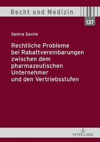 Produktbild: Rechtliche Probleme bei Rabattvereinbarungen zwischen dem pharmazeutischen Unternehmer und den Vertriebsstufen