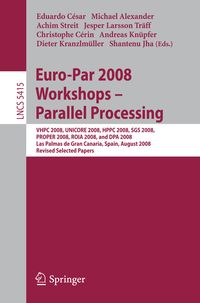 Produktbild: Euro-Par 2008 Workshops - Parallel Processing