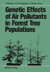 Produktbild: Genetic Effects of Air Pollutants in Forest Tree Populations