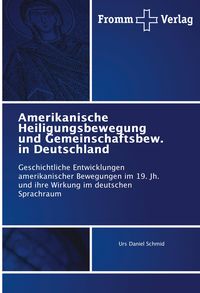 Produktbild: Amerikanische Heiligungsbewegung und Gemeinschaftsbew. in Deutschland