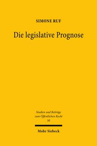 Produktbild: Ruf, S: Die legislative Prognose