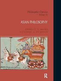 Produktbild: Baird, F: Philosophic Classics: Asian Philosophy, Volume VI