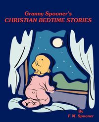 Produktbild: Granny Spooner's Christian Bedtime Stories