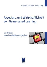 Produktbild: Akzeptanz und Wirtschaftlichkeit von Game-based Learning