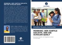 Produktbild: Mobbing: der Subtile Goliath, der die Schulen Qu&auml;lt