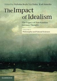 Produktbild: Impact of Idealism: Volume 1, Philosophy and Natural Sciences