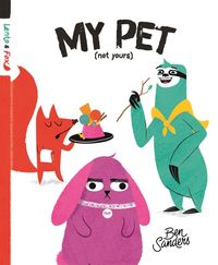 Produktbild: Sanders, B: My Pet (Not Yours)