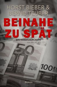 Produktbild: Beinahe zu sp&auml;t - Ein Kriminalroman