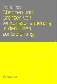 Produktbild: Chancen und Grenzen von Wirkungsorientierung in den Hilfen zur Erziehung