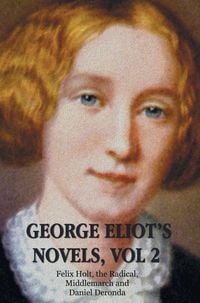 Produktbild: George Eliot's Novels, Volume 2 (complete and unabridged)