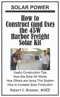 Produktbild: Solar Power: How to Construct (and Use) the 45W Harbor Freight Solar Kit
