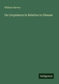Produktbild: On Corpulence in Relation to Disease