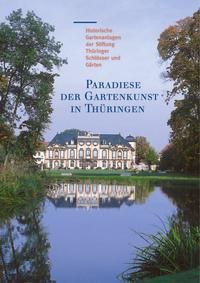 Produktbild: Paradiese der Gartenkunst in Th&uuml;ringen