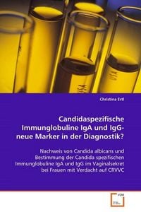 Produktbild: Ertl Christina: Candidaspezifische Immunglobuline IgA und Ig