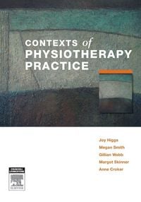Produktbild: Higgs, J: Contexts of Physiotherapy Practice