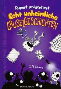 Bild vom Artikel Rupert präsentiert: Echt unheimliche Gruselgeschichten vom Autor Jeff Kinney