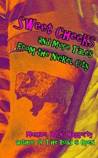 Produktbild: Sweet Cheeks and More Tales From the Nickel City