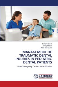 Produktbild: Management Of Traumatic Dental Injuries in Pediatric Dental Patients