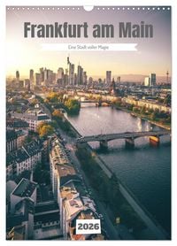 Produktbild: Frankfurt am Main, eine Stadt voller Magie (Wandkalender 2026 DIN A3 hoch), CALVENDO Monatskalender