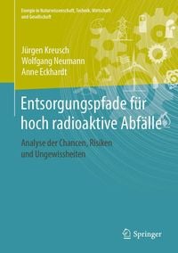 Produktbild: Entsorgungspfade f&uuml;r hoch radioaktive Abf&auml;lle