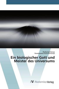 Produktbild: Ein biologischer Gott und Meister des Universums