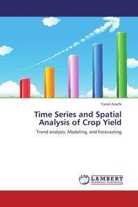 Produktbild: Time Series and Spatial Analysis of Crop Yield
