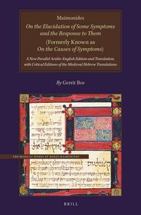 Produktbild: Maimonides, on the Elucidation of Some Symptoms and the Response to Them (Formerly Known as on the Causes of Symptoms)