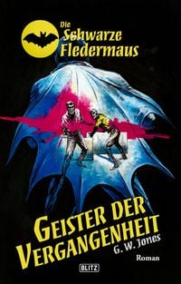 Produktbild: Die Schwarze Fledermaus 50: Geister der Vergangenheit
