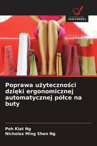 Produktbild: Poprawa u&iquest;yteczno&iquest;ci dzi&iquest;ki ergonomicznej automatycznej p&oacute;&iquest;ce na buty