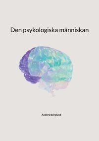 Produktbild: Den psykologiska m&auml;nniskan