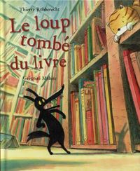 Produktbild: Le loup tomb&eacute; du livre