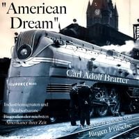 Produktbild: "American Dream": Industriemagnaten und R&auml;uberbarone
