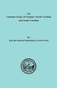 Produktbild: Colonial Clergy of Virginia, North Carolina and South Carolina
