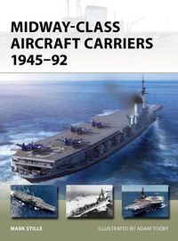 Produktbild: Midway-Class Aircraft Carriers 1945-92
