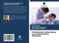Produktbild: Prothetische Behandlung von p&auml;diatrischen Patienten