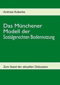 Bild vom Artikel Das Münchener Modell der Sozialgerechten Bodennutzung vom Autor Andreas Kubenka