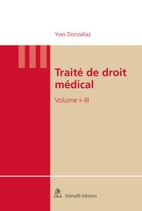 Produktbild: Paquet: Trait&eacute; de droit m&eacute;dical Vol I, Vol II et Vol III