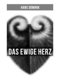 Bild vom Artikel Das ewige Herz vom Autor Hans Dominik