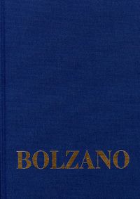 Produktbild: Bernard Bolzano Gesamtausgabe / Reihe II: Nachla&szlig;. B. Wissenschaftliche Tageb&uuml;cher. Band 10,1: Miscellanea Mathematica 17