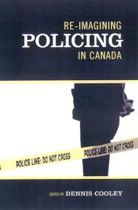 Produktbild: Re-Imagining Policing in Canada