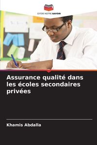 Produktbild: Assurance qualit&eacute; dans les &eacute;coles secondaires priv&eacute;es