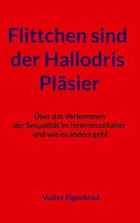 Produktbild: Flittchen sind der Hallodris Pl&auml;sier