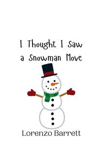 Produktbild: I Thought I Saw a Snowman Move
