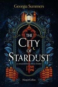 Produktbild: The city of stardust. La maledizione degli Everly