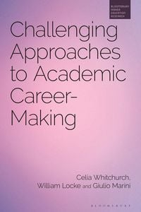 Produktbild: Challenging Approaches to Academic Career-Making