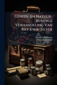 Produktbild: Genees- En Natuur-kundige Verhandeling Van Het Kwik-zilver