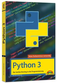 Bild vom Artikel Python 3 Programmieren lernen und anwenden vom Autor Michael Bonacina
