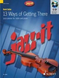 Produktbild: 13 Ways of Getting There, Violine und Klavier, m. Audio-CD