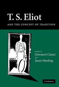 Produktbild: T.S. Eliot and the Concept of Tradition